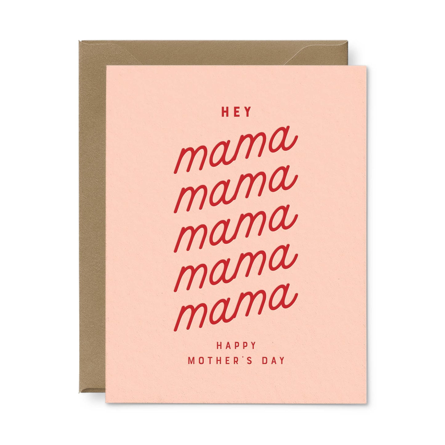 Mother's Day Card; Hey Mama