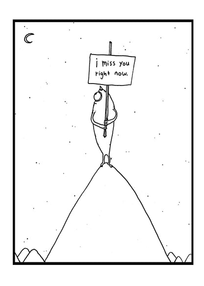 Greeting Card; I Miss You Right Now