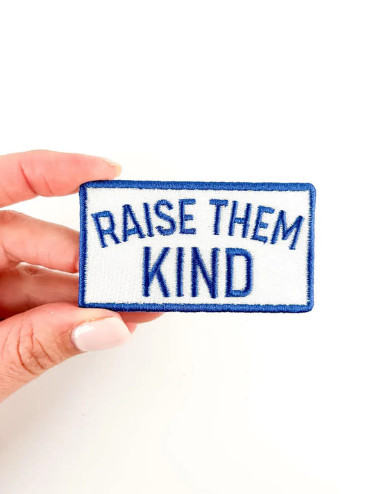 Iron-On Patch; Raise Them Kind | Field Trip Threads