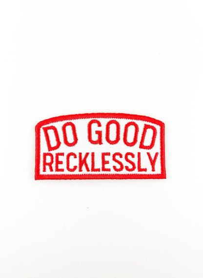 Iron-On Patch; Do Good Recklessly | Field Trip Threads