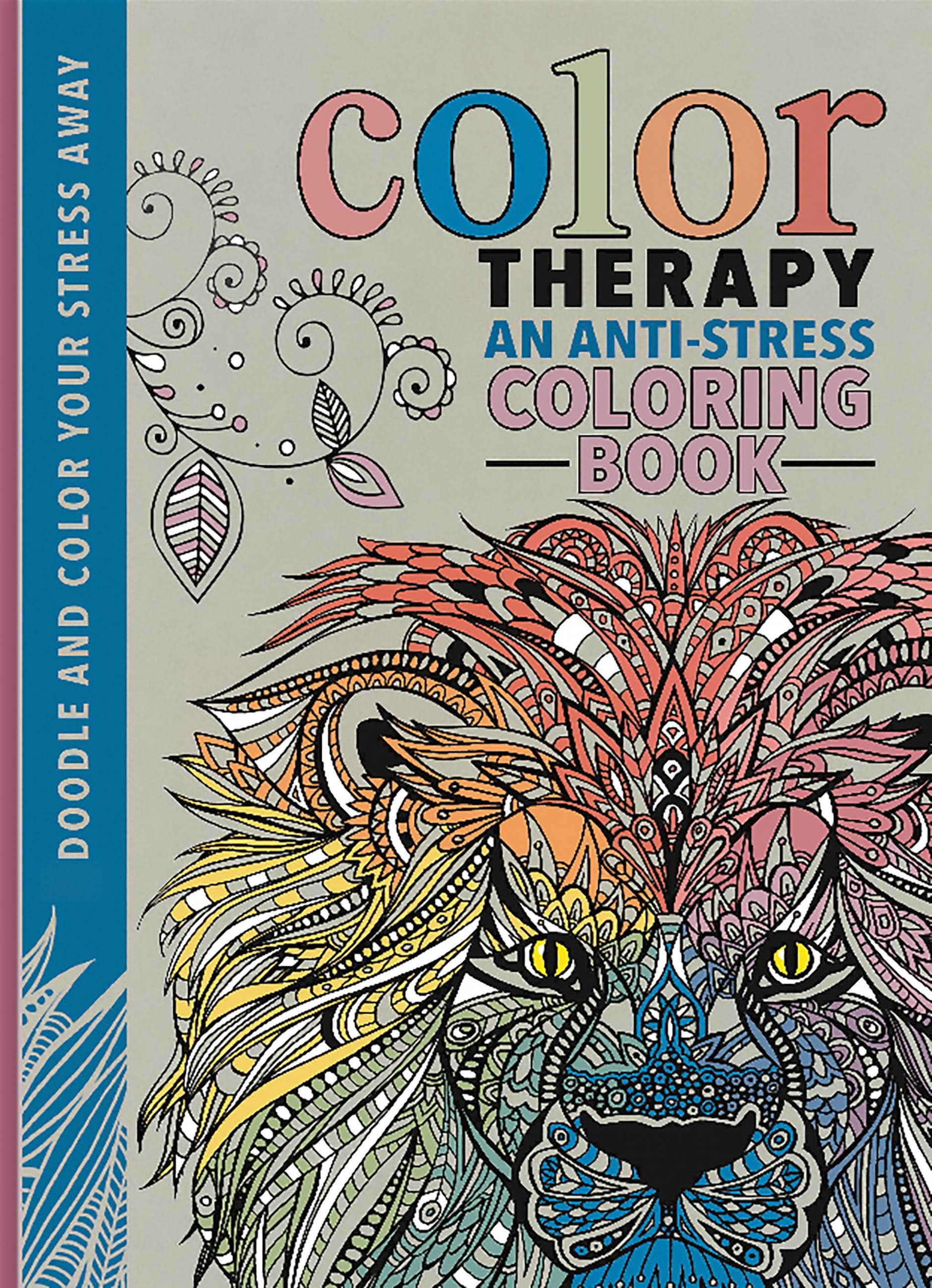 Color Therapy: An Anti-Stress Coloring Book cover — gray cover with multicolor title lettering, intricate mandala-style lion face illustration in pink, yellow, and blue tones, swirling floral doodle in upper left, and blue spine reading "Doodle and Color Your Stress Away"