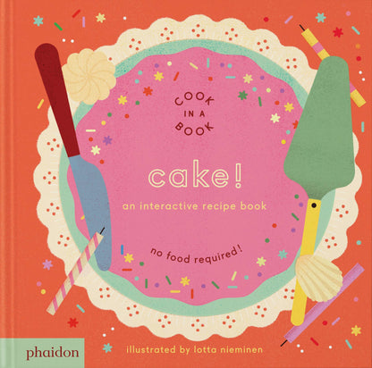 Board Book; Cake!: An Interactive Recipe Book