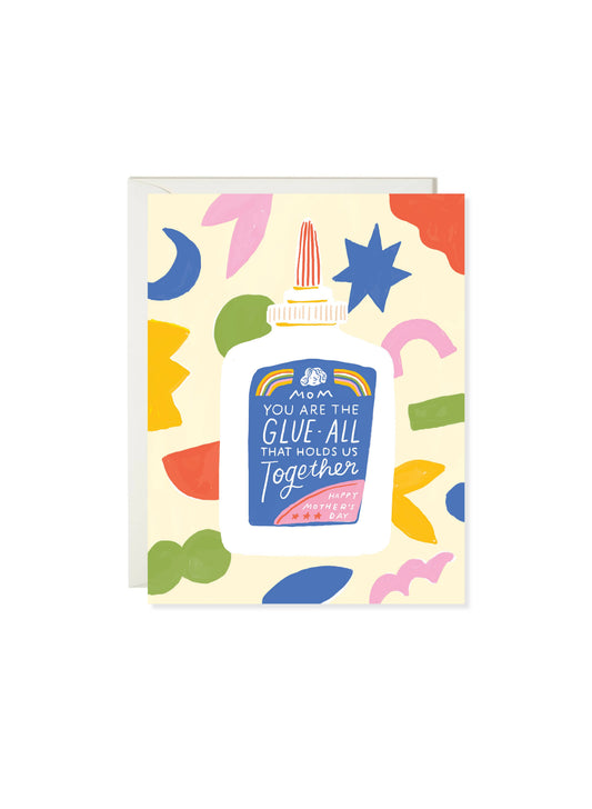Mom Card; Mom Glue (Mother's Day Card)