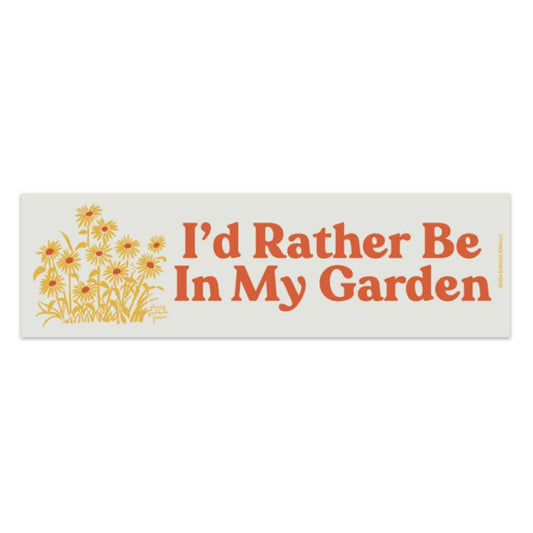 Bumper Magnet; I'd Rather Be In My Garden