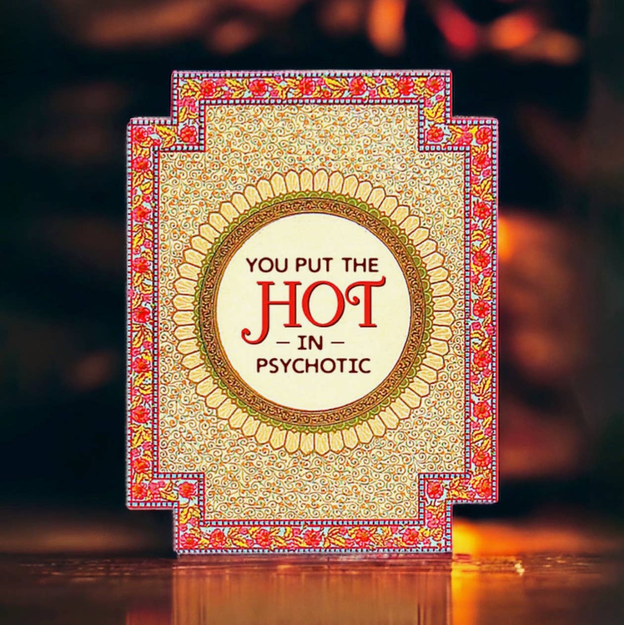 Love Card; Hot in Psychotic (Funny)
