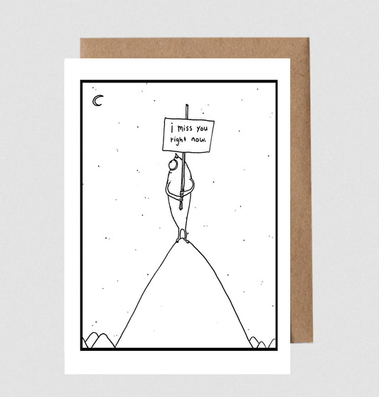 Greeting Card; I Miss You Right Now
