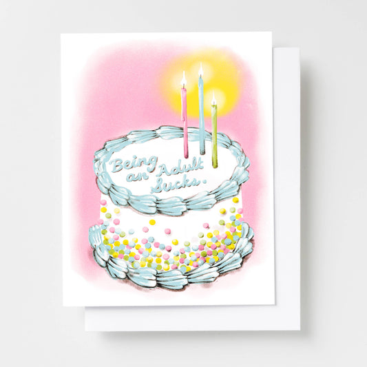 Birthday Card; Being An Adult Sucks (Risograph Card)