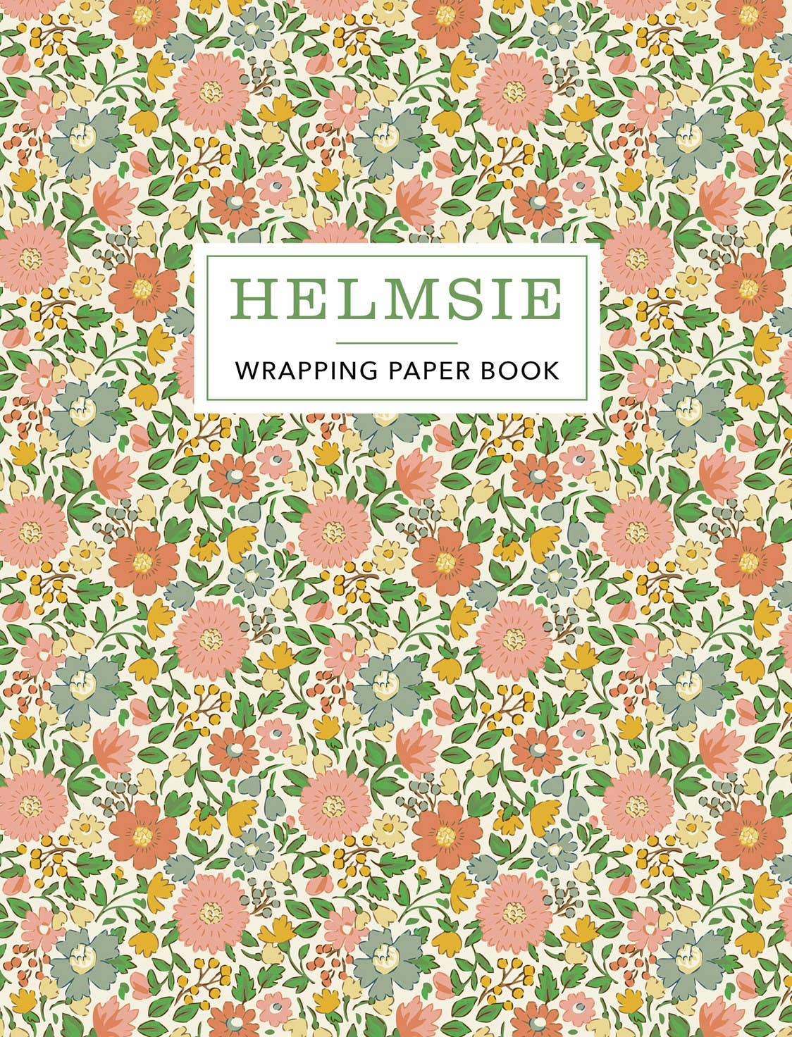 Helmsie Wrapping Paper Book cover with dense vintage floral pattern in pink, coral, yellow, and sage green on a cream background with "Helmsie Wrapping Paper Book" title in a white label