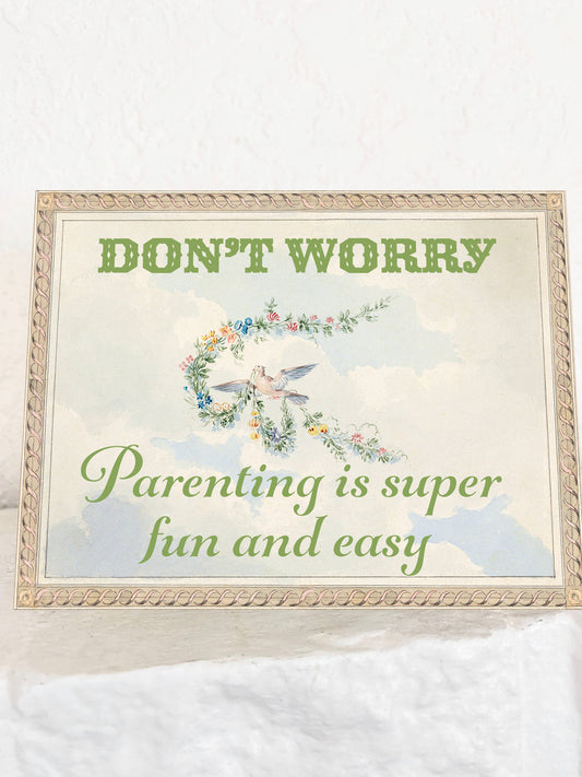 Parenting Card; Parenting is Easy and Fun (Funny Card for New Parents)