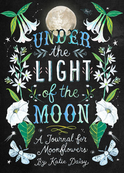 Journal; Under the Light of the Moon by Katie Daisy