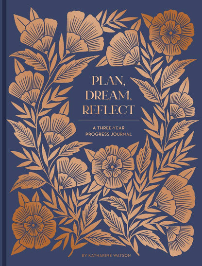 Reflection Journal; Plan, Dream, Reflect