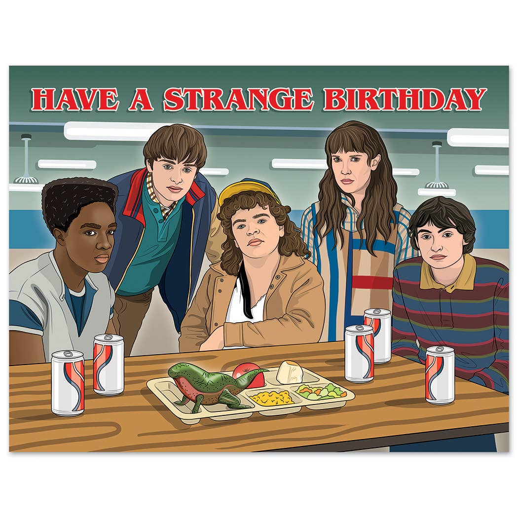 Have a Strange Birthday Card | The Found