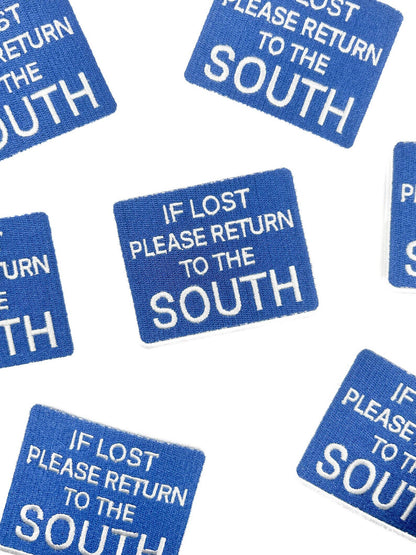 Iron-On Patch; If Lost Please Return to the South | Field Trip Threads