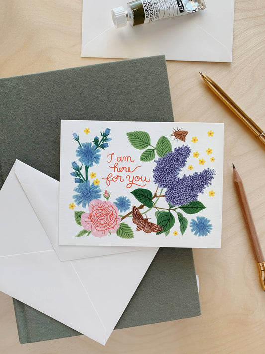 Sympathy Card; I Am Here For You