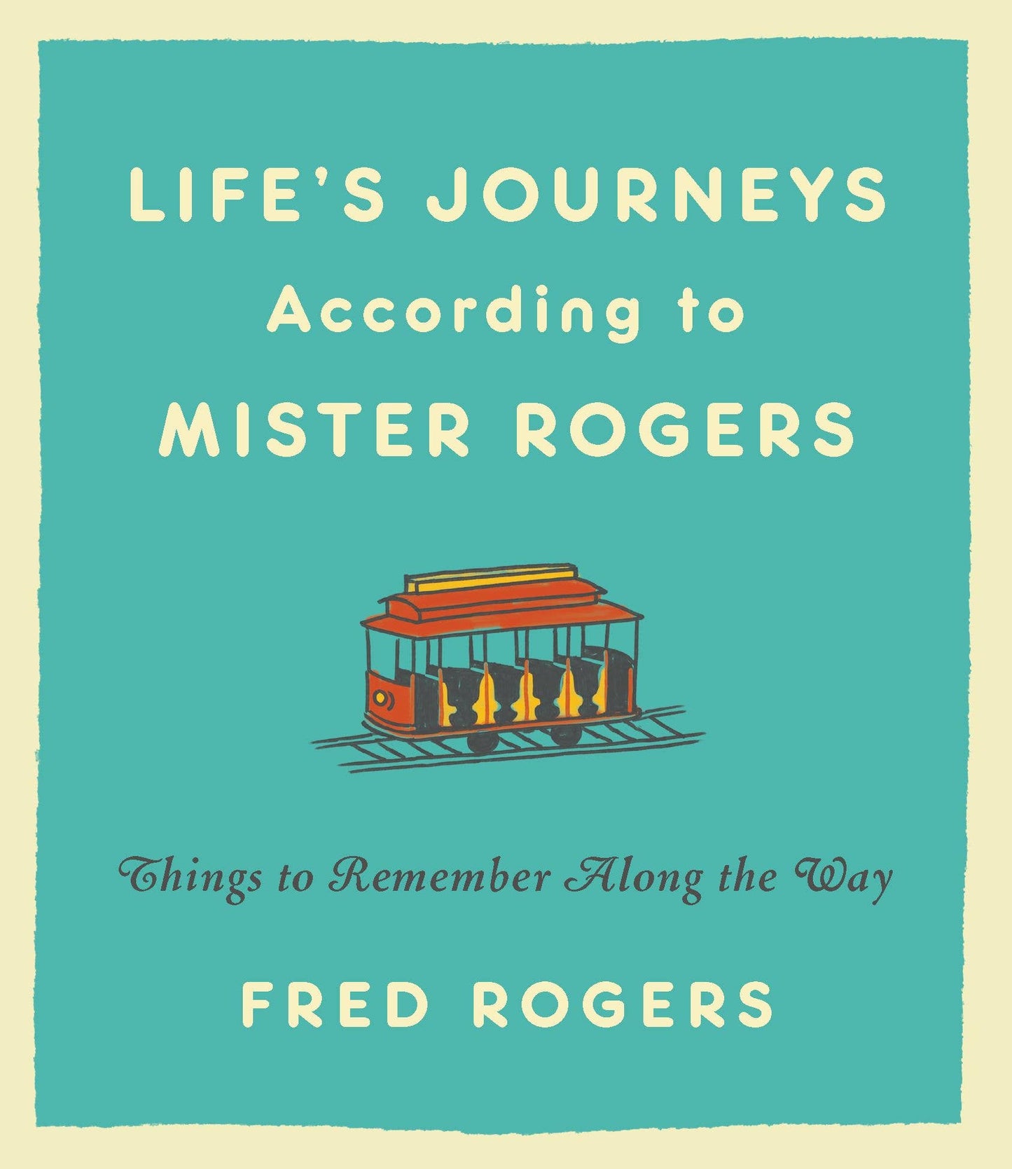 Book; Life's Journeys According to Mister Rogers