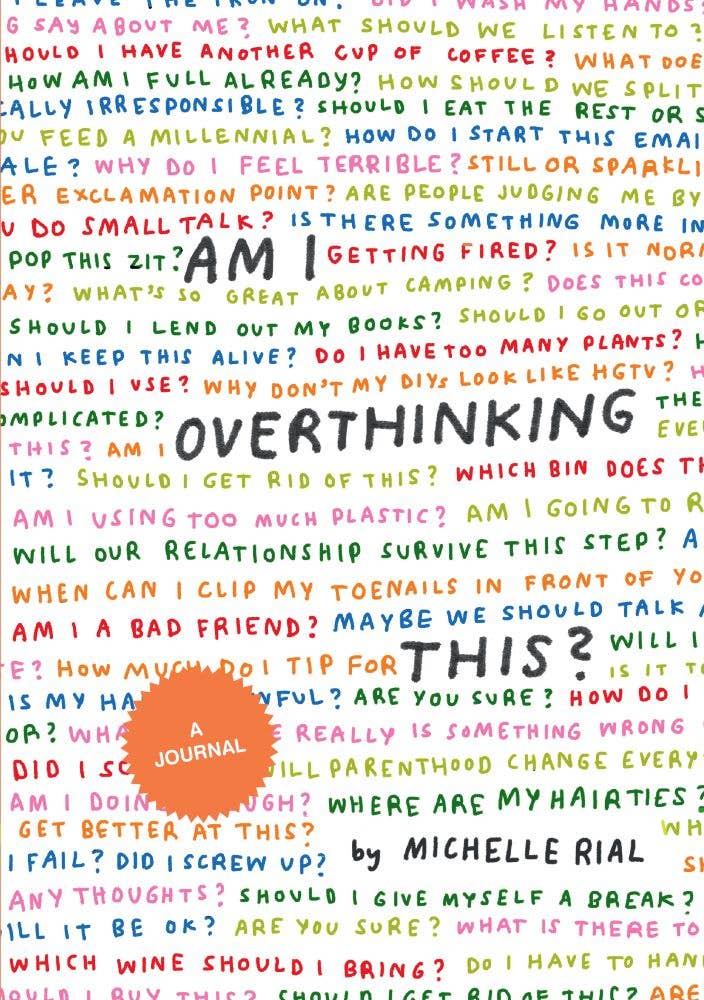 Journal; Am I Overthinking This?