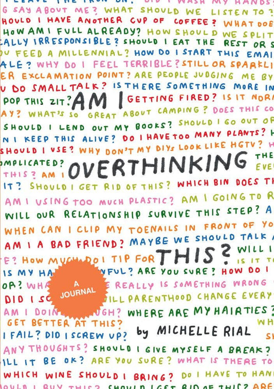 Journal; Am I Overthinking This?