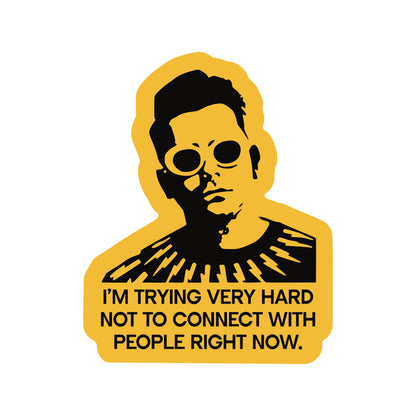 Vinyl Sticker; Schitt's Creek (Funny Sarcastic David Canadian High Quality)