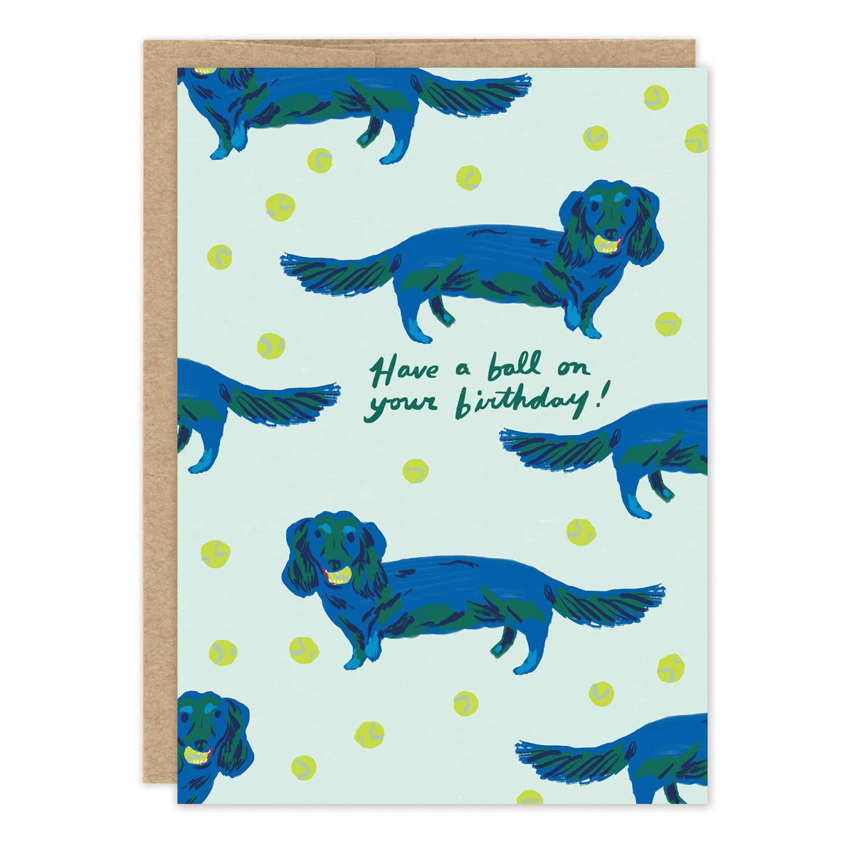 Birthday Card; Have A Ball Weenie Dog