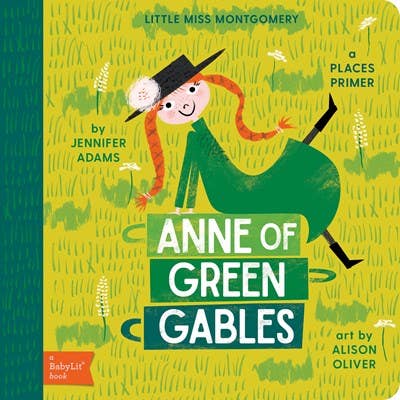Board Book; Anne of Green Gables: A BabyLit Places Primer