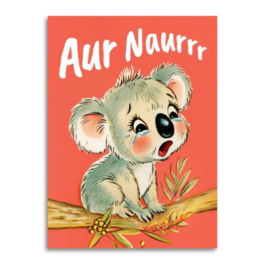 Greeting Card; Aur Naurrr (Cute Aussie Koala)