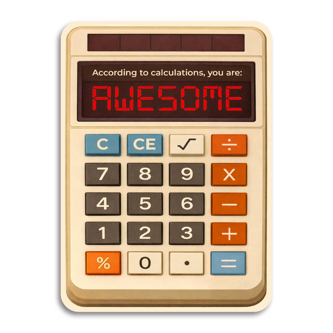 Friendship/Love Card; According to Calculations, You Are Awesome (Funny Greeting)