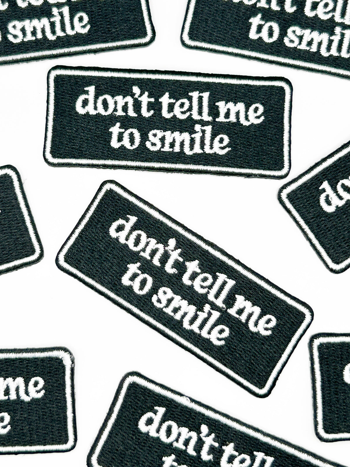 Iron-On Patch; Don't Tell Me To Smile | Field Trip Threads