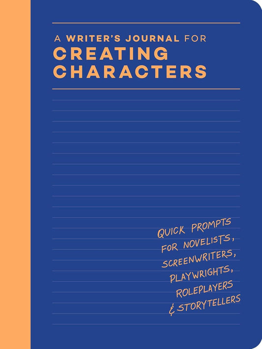 Journal; A Writer’s Journal for Creating Characters