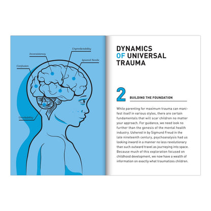 Interior spread of How to Traumatize Your Children showing Chapter 2 "Dynamics of Universal Trauma: Building the Foundation" — blue illustrated diagram of a child's head with brain labeled with Confusion, Inconsistency, Unpredictability, Ignored Needs, and Unreliability on the left, chapter text on the right