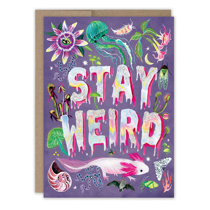 Birthday Card; Stay Weird