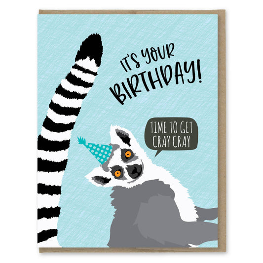 Birthday Card; Get Cray Cray
