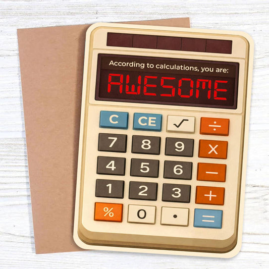 Friendship/Love Card; According to Calculations, You Are Awesome (Funny Greeting)