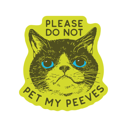 Vinyl Sticker; Pet Peeves (Funny Cat Retro High Quality)
