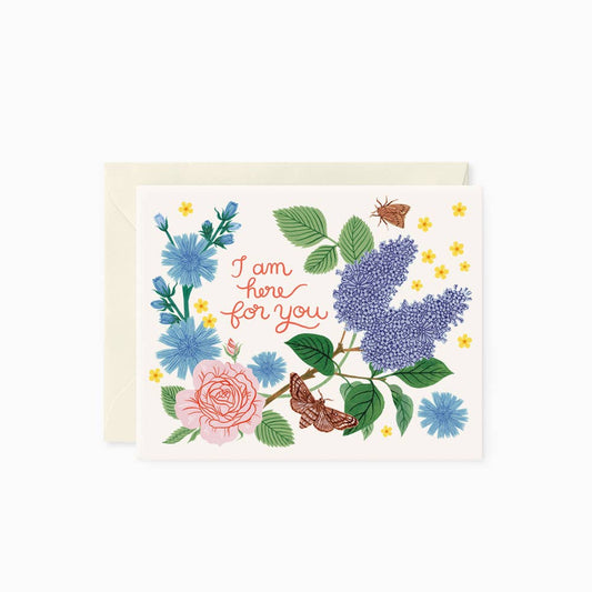 Sympathy Card; I Am Here For You