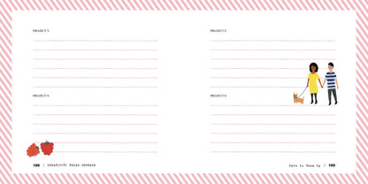  Interior spread of Creativity Takes Courage showing pages 198–199 from Dare to Team Up — lined project journal pages labeled Project 3 through 6 with pink diagonal stripe border, raspberry illustration on the lower left, and illustration of a couple walking a dog on the lower right
