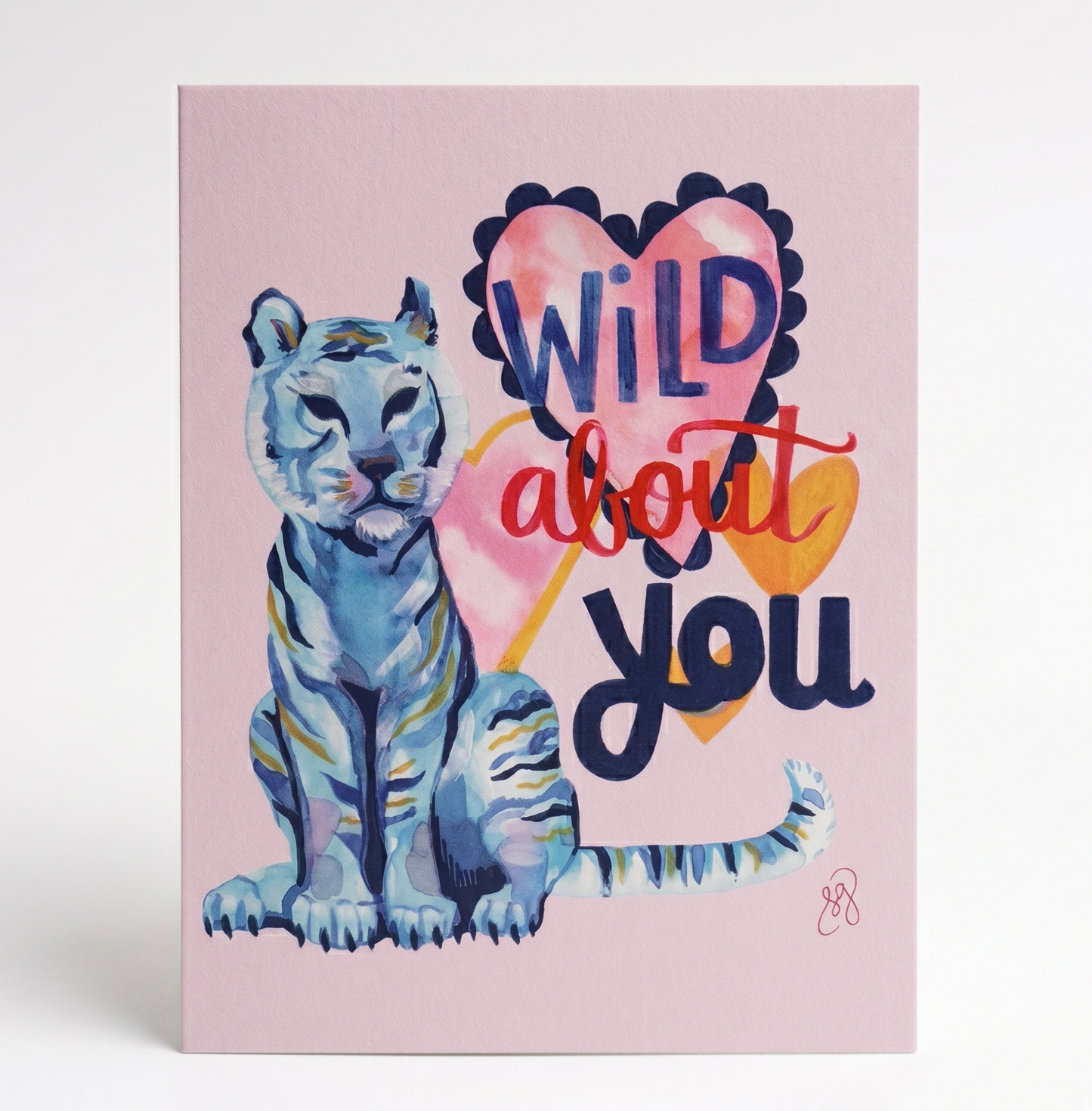 Greeting Card; Wild About You Tiger - Made by Shellie