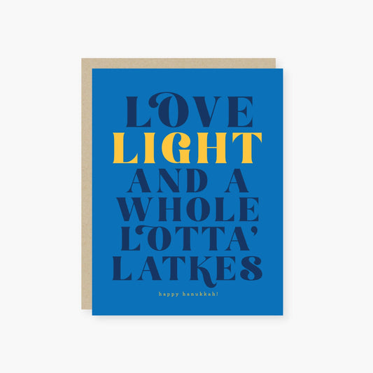 Hanukkah Card; Love Light and a Whole Lotta' Latkes By 2021 Co.