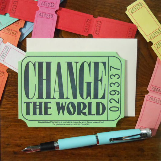 Graduation Card; Change The World Ticket