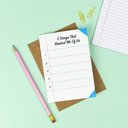 Friendship Card; 5 Songs That Remind Me Of Us