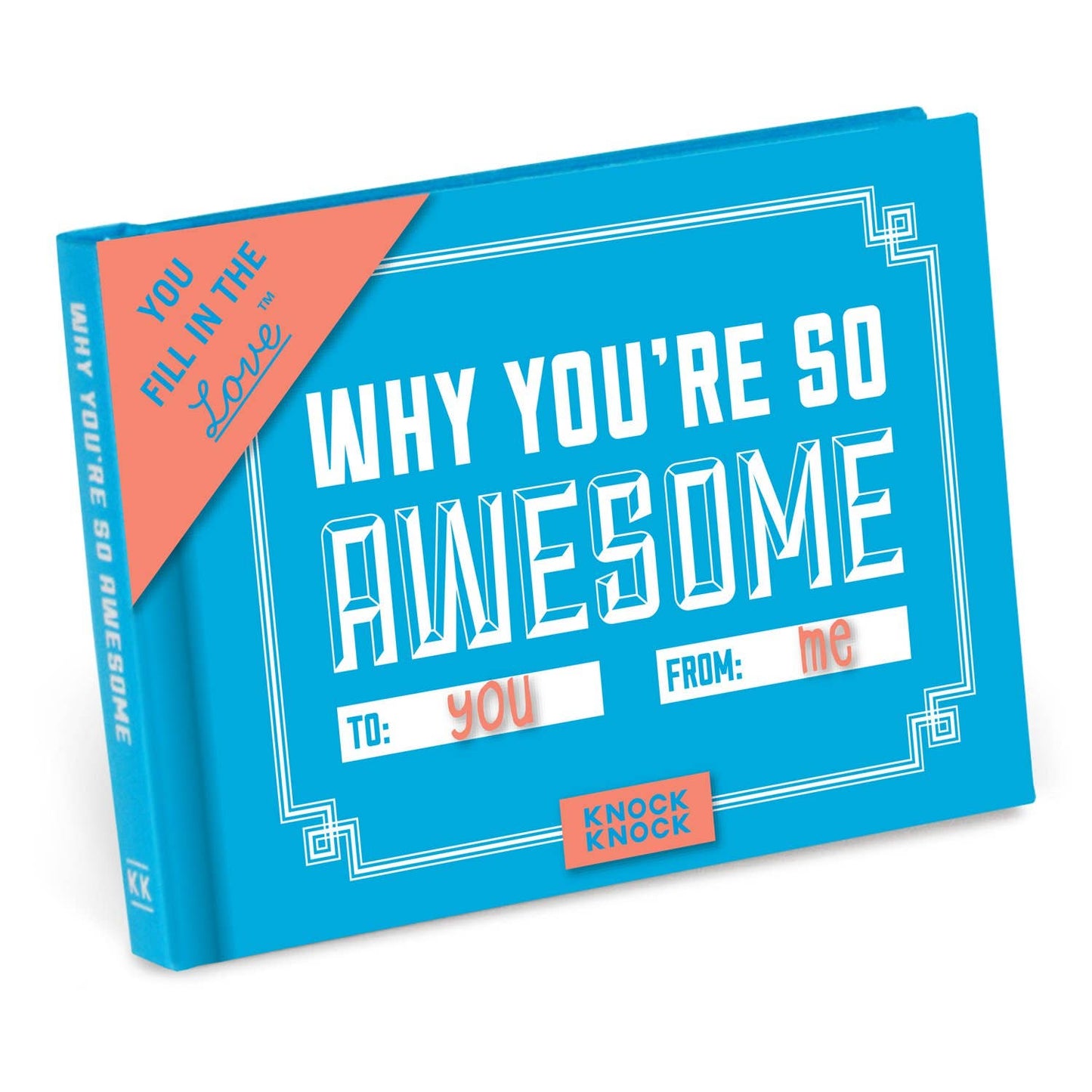 Fill in the Love® Book; Why You're So Awesome! (Blue, 112 Pages)